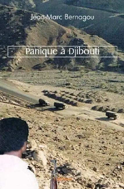 Panique à Djibouti by Jean-Marc Bernagou
