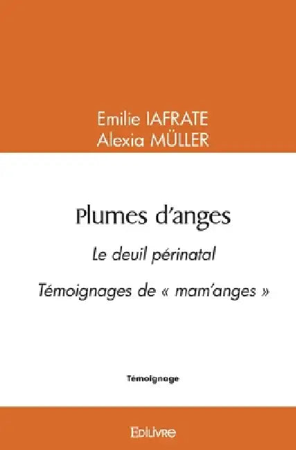 Plumes d'anges by Émilie Lafrate, Alexia Müller