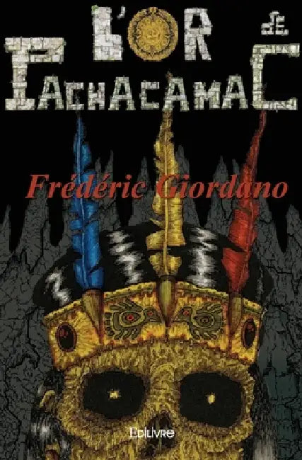 L'Or de Pachacamac by Frédéric Giordano