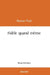 Fidèle quand même by Ramon Picot