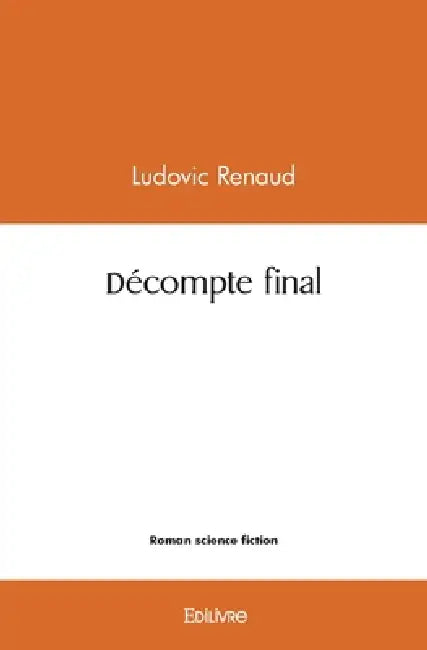 Décompte final by Ludovic Renaud