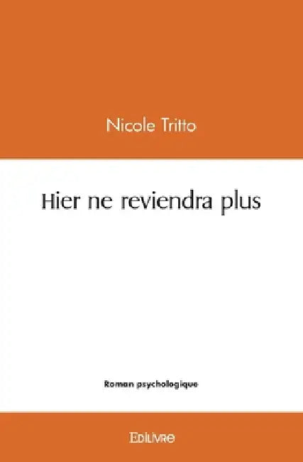 Hier ne reviendra plus by Nicole Tritto