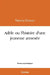 Adèle ou l'histoire d'une jeunesse annexée by Patricia Grenon