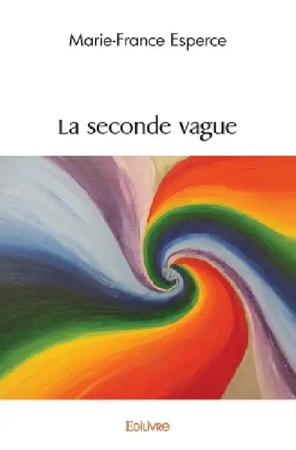 La seconde vague by Marie-France Esperce