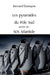 Les pyramides du Pôle Sud suivies de: SOS Atlantide by Bernard Domeyne