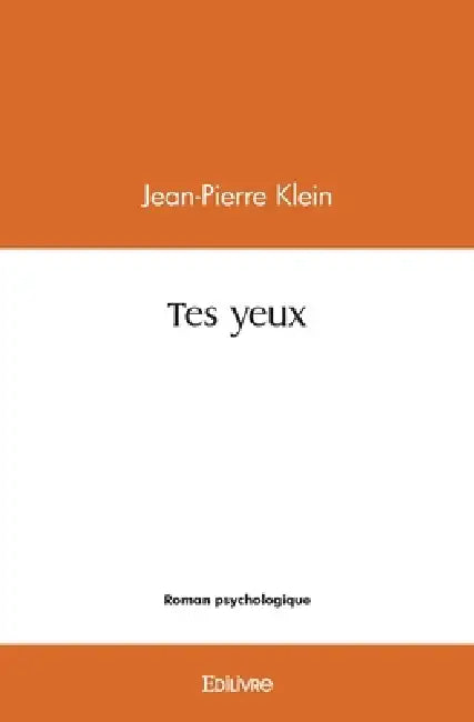 Tes yeux by Jean-Pierre Klein