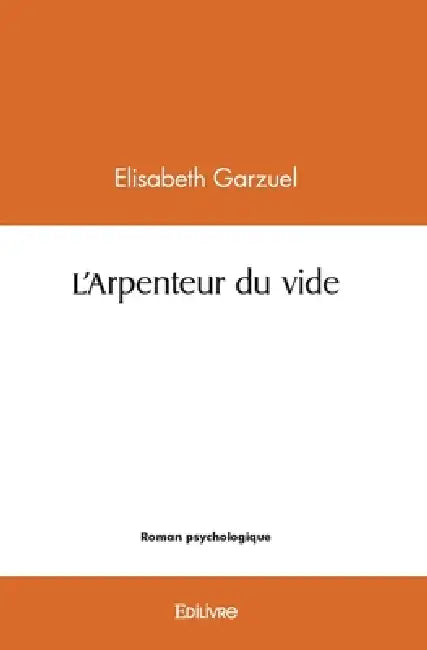 L'Arpenteur du vide by Élisabeth Burdin