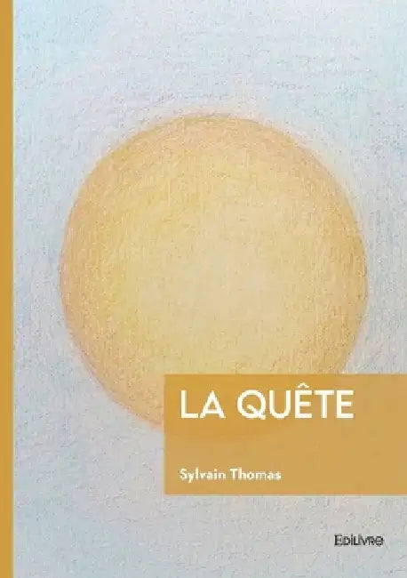 La Quête by Sylvain Thomas