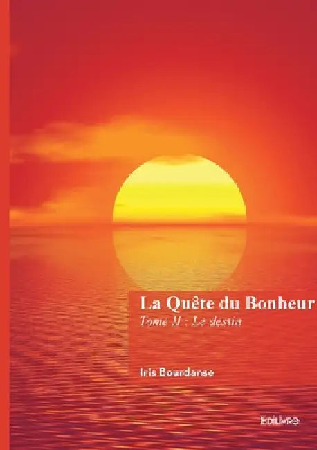La Quête du Bonheur by Iris Bourdanse