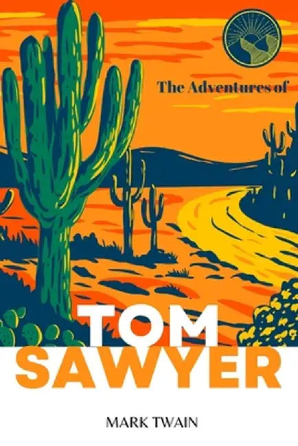 The Adventures of Tom Sawyer (Annoted) by Mark Twain