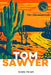 The Adventures of Tom Sawyer (Annoted) by Mark Twain