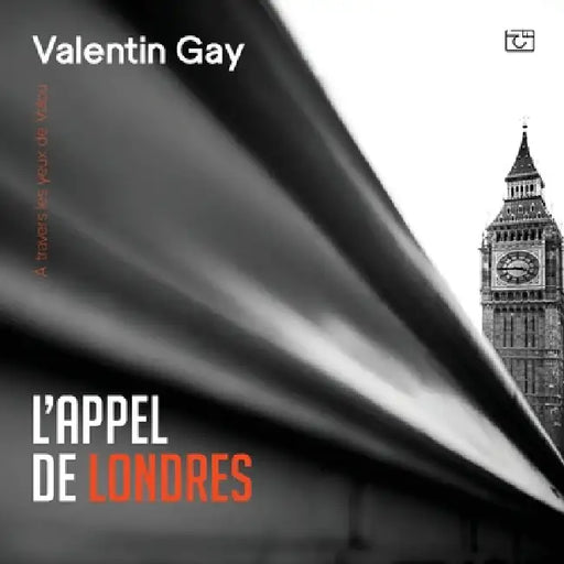 L'appel de Londres by Valentin Gay