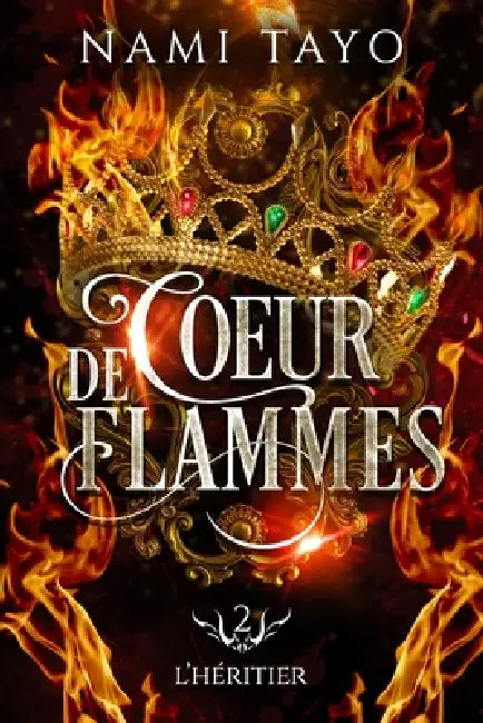 L'héritier: Coeur de flammes, tome 2 by Nami Tayo