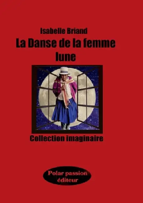 La Danse de la femme lune by Isabelle Briand