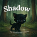 Shadow: The Wolf Family's Kitten by Natali Dumna