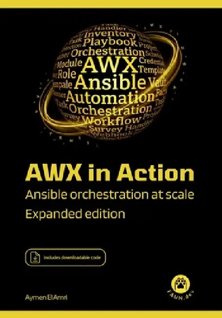 AWX in Action: Ansible Orchestration at Scale by Aymen El Amri