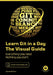 Learn Git in a Day: Everything you need, nothing you don't by Aymen El Amri