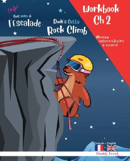 Escalade 2 Magali Marmotte Workbook français/anglais: Chapitre 2 sur 10 by Muddy Frank