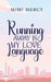 Running Away is my Love Language by Mimi Mercy
