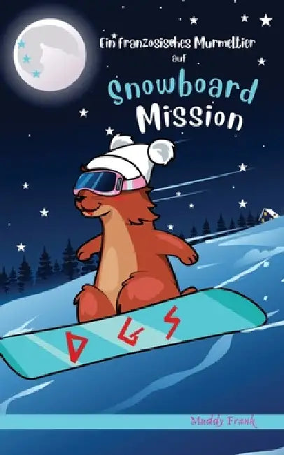 Ein französisches Murmeltier auf Snowboard-Mission: 8-12 Jahre by Muddy Frank