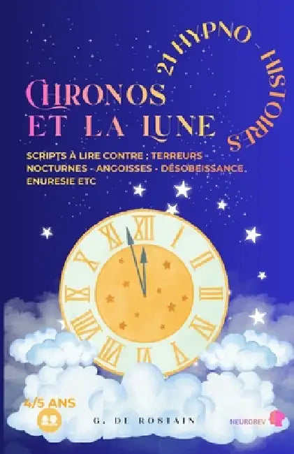 Chronos et la Lune: Hypno-Histoires by G. de Rostain