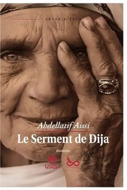 Le Serment de Dija by Aissi Abdellatif