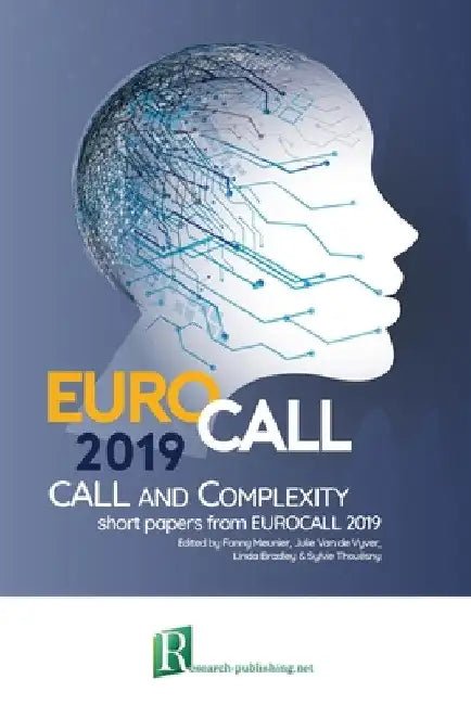 CALL and complexity - short papers from EUROCALL 2019 by Linda Bradley