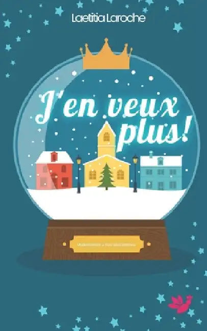 J'en veux plus ! by Laroche, Laetitia