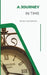 A Journey in Time by Des Nouvelles D'Ailleurs