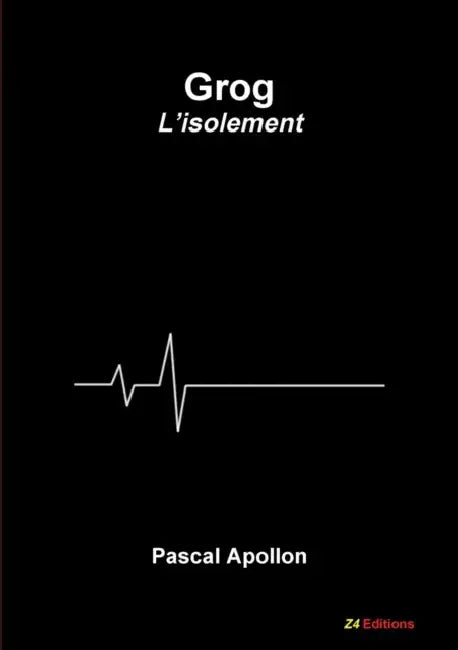 Grog - L'isolement by Pascal Apollon