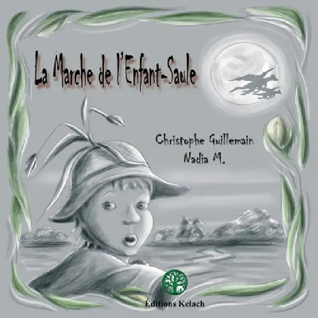 La marche de l'enfant-saule by Christophe Guillemain