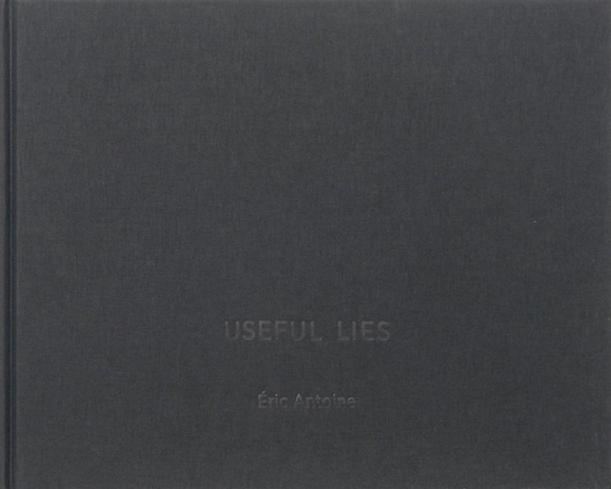 Useful Lies by Eric Antoine, Pierre Wat