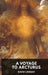 A Voyage to Arcturus - David Lindsay: A novel by the Scottish writer David Lindsay, first published in 1920 (unabridged edition) by David Lindsay