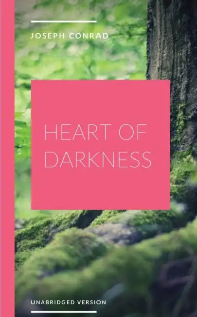 Heart of Darkness by Joseph Conrad