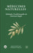 Médecines Naturelles: Méthodes Traditionnelles de Guérison Soufie by Shaikh Nazim Al-Haqqani An-Naqshbandi