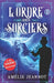 L'Ordre des Sorciers: Tome 1 by Jeannot, Amélie