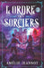 L'Ordre des Sorciers: Tome 2 by Jeannot, Amélie