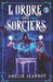 L'Ordre des Sorciers: Tome 3 by Jeannot, Amélie