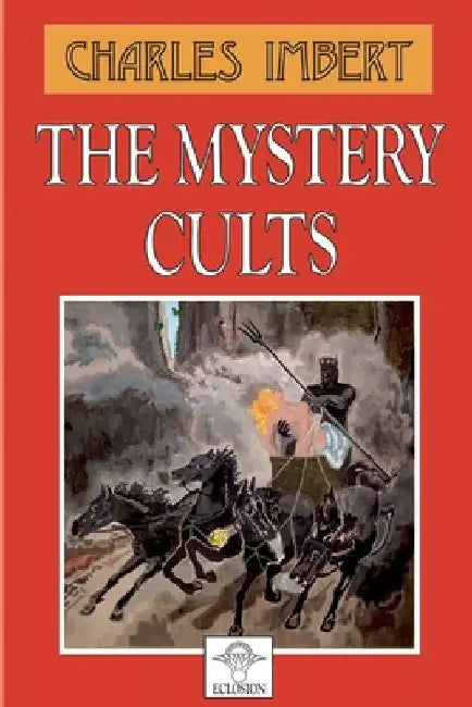 The Mystery Cults by Imbert, Charles