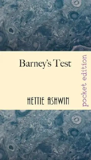 Barney's Test: A witty romantic comedy by Hettie Ashwin