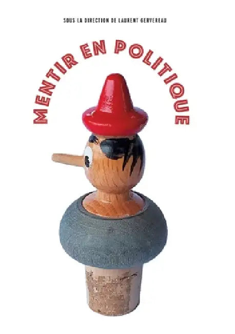 Mentir En Politique by Laurent Gervereau