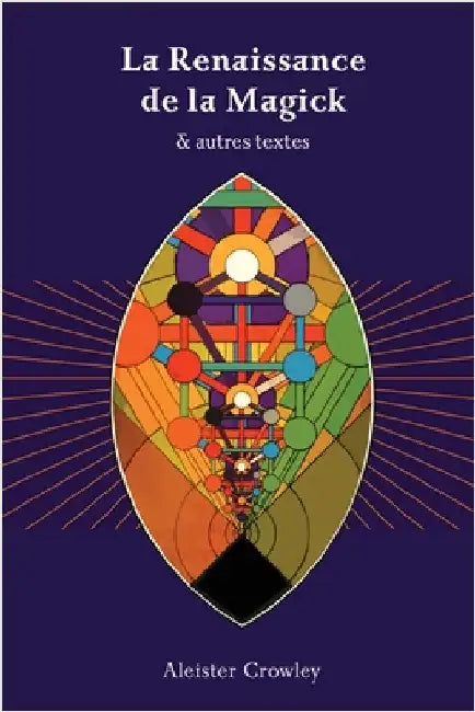 La Renaissance de la Magick - Aleister Crowley by Crowley, Aleister