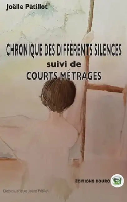 Chronique Des Différents Silences by Joëlle Pétillot