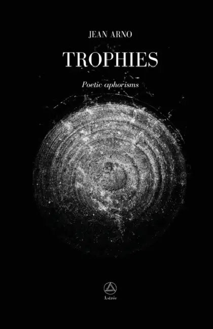 Trophies: Poeticisms by Jean Arno