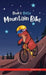 Dude's Gotta Mountain Bike: A French marmot, her funny mountain mates, and their crazy sports adventures! Kids 8-12 yrs. by Muddy Frank