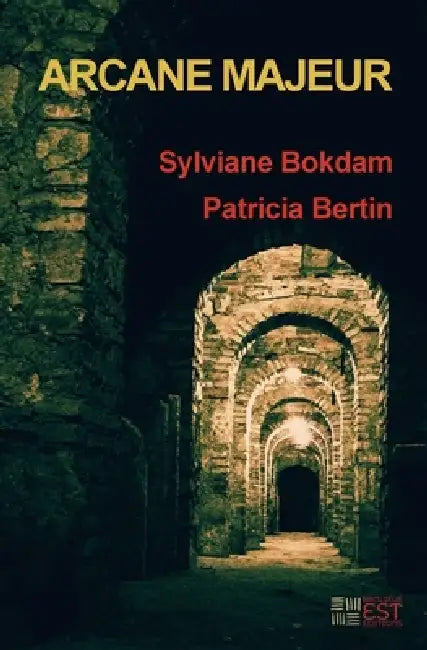 Arcane Majeur by Sylviane Bokdam, Patricia Bertin