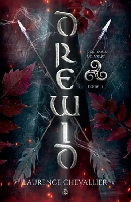 Drewid, tome 2: Fer sous le vent by Laurence Chevallier
