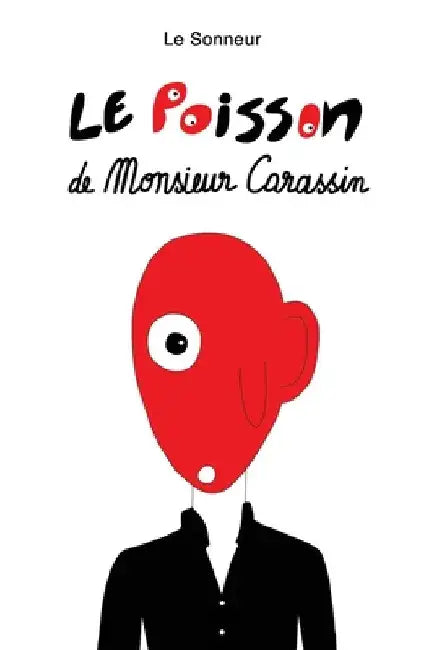 Le Poisson de Monsieur Carassin by Le Sonneur