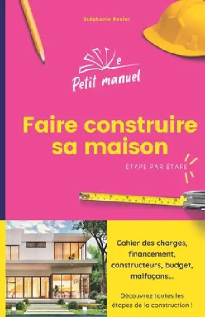 Faire construire sa maison: Étape par étape by Céprika-Giberné, Méavïs