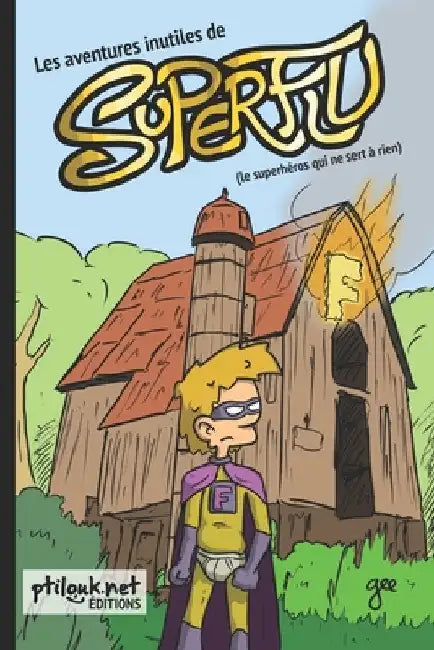 Les aventures inutiles de Superflu by Gee